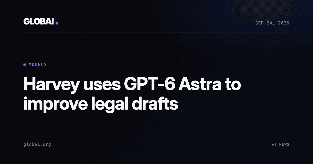 Harvey uses GPT-6 Astra to improve legal drafts