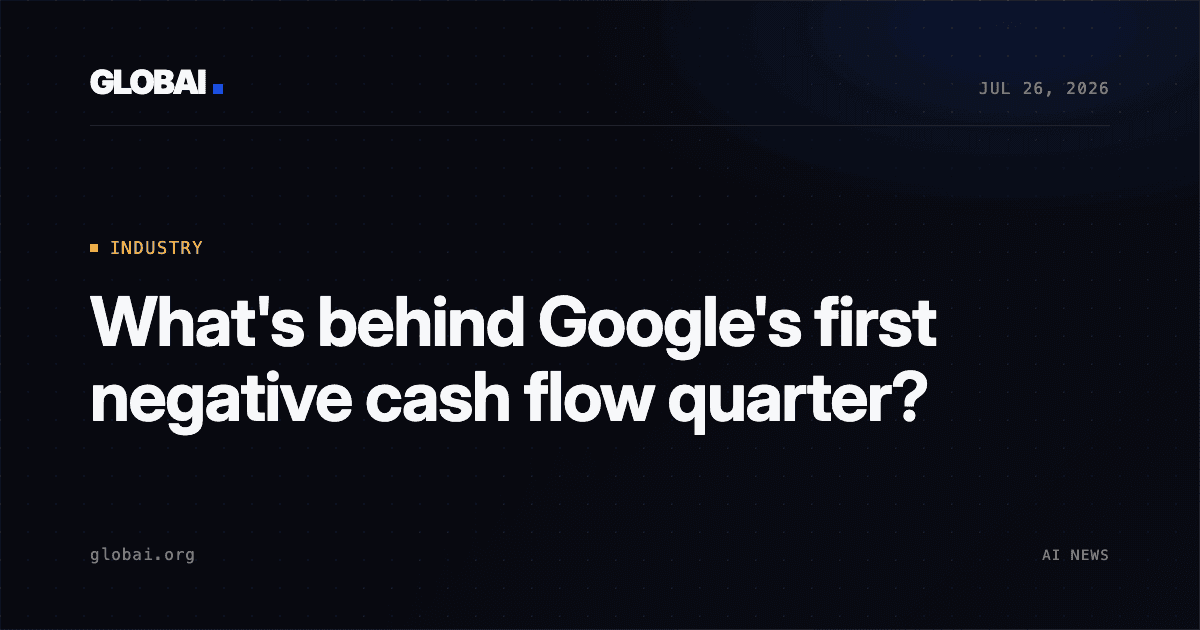 What's behind Google's first negative cash flow quarter?