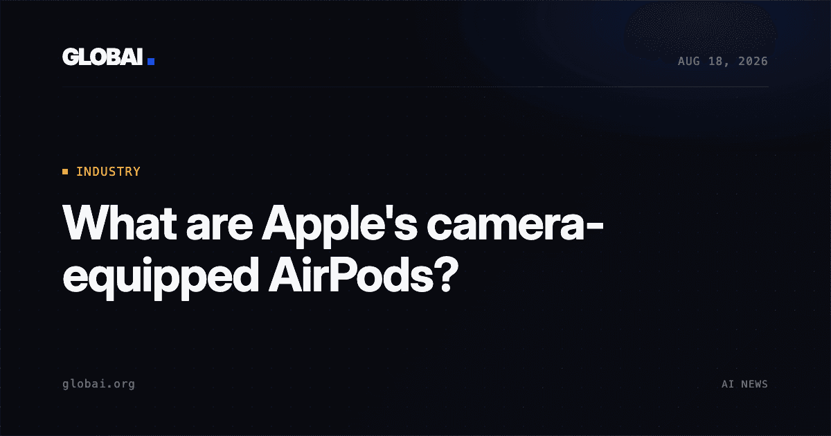 What are Apple's camera-equipped AirPods?