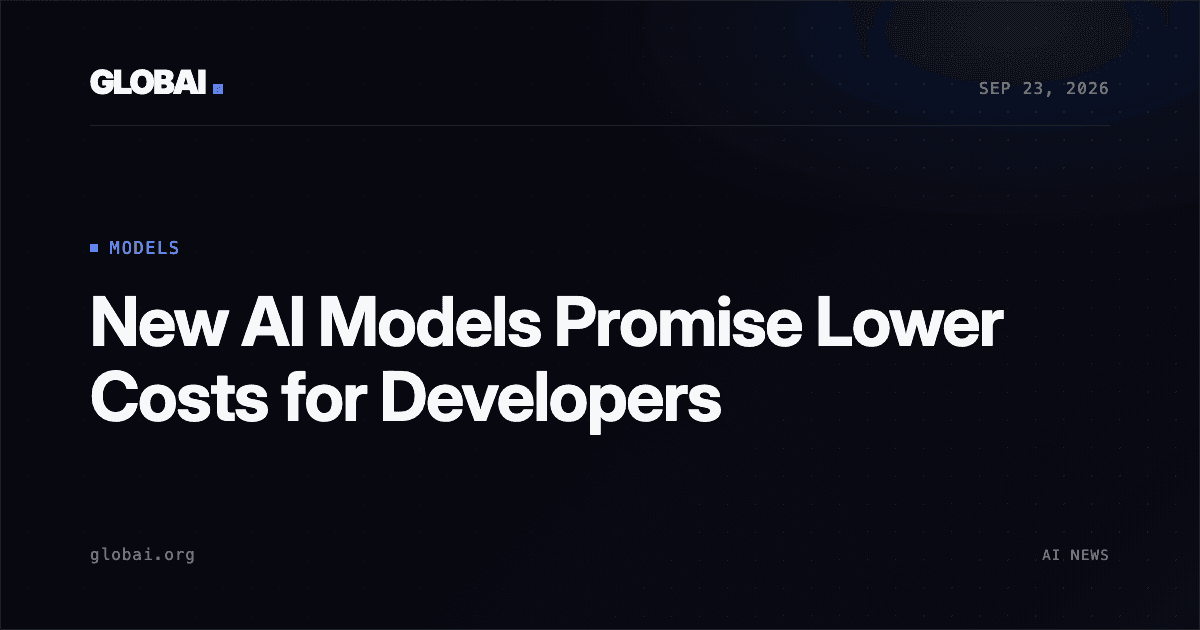 New AI Models Promise Lower Costs for Developers