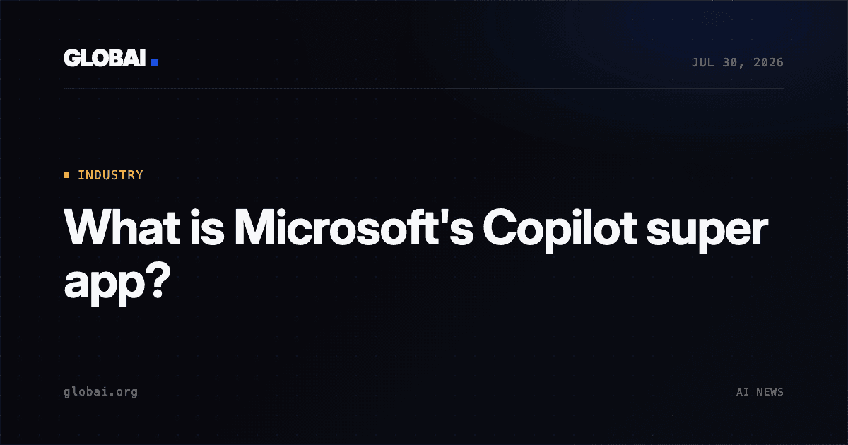 What is Microsoft's Copilot super app?