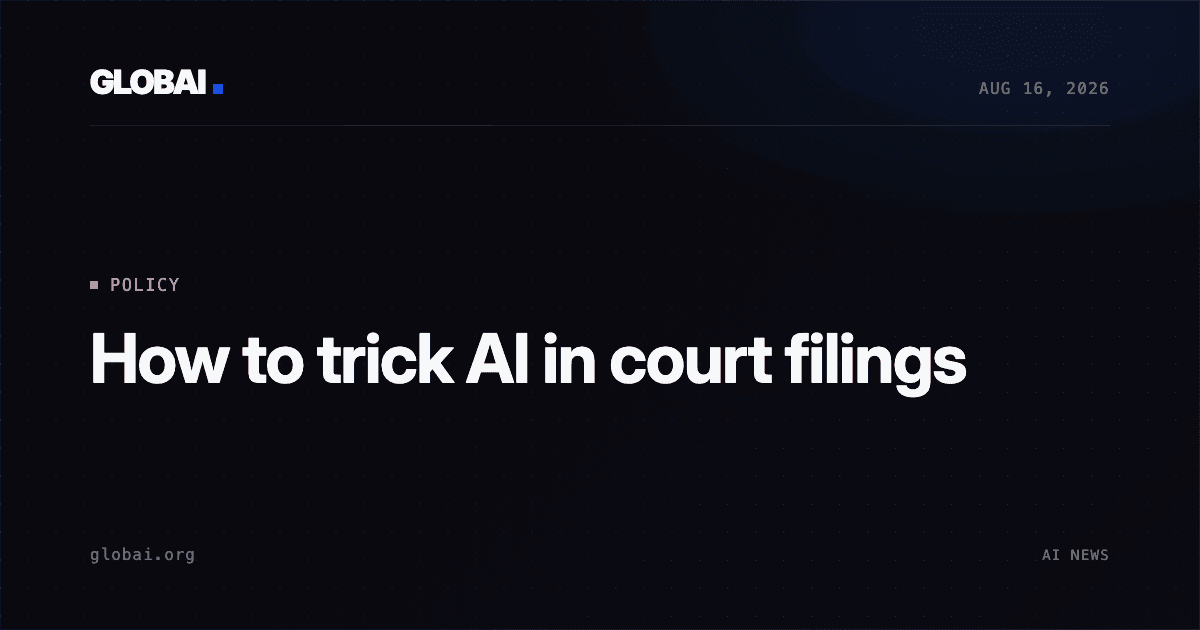 How to trick AI in court filings