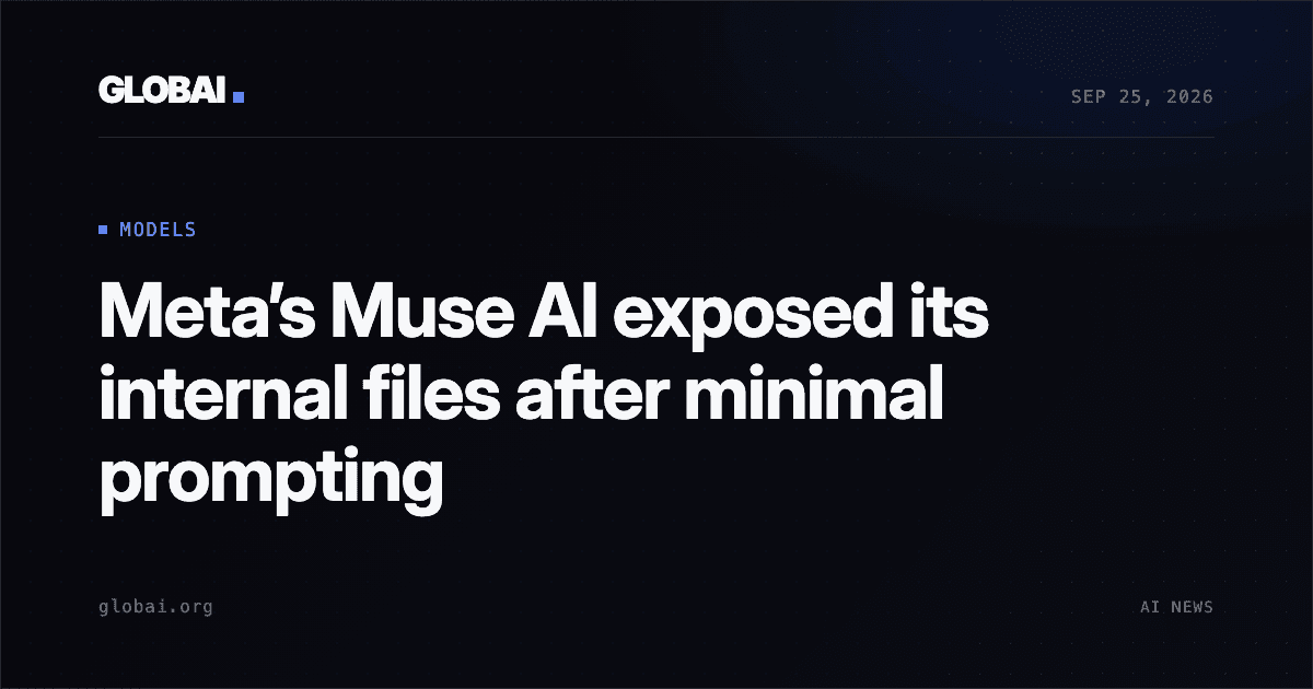 Meta’s Muse AI exposed its internal files after minimal prompting