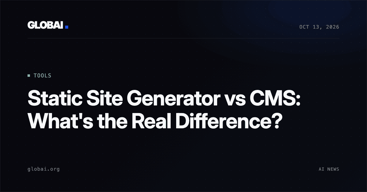 Static Site Generator vs CMS: What's the Real Difference?