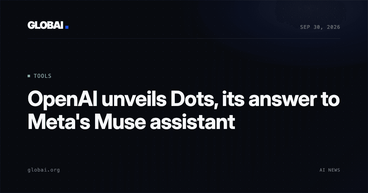OpenAI unveils Dots, its answer to Meta's Muse assistant