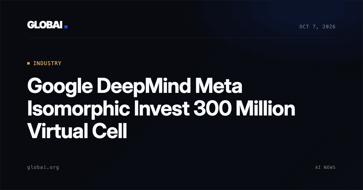 Google DeepMind Meta Isomorphic Invest 300 Million Virtual Cell