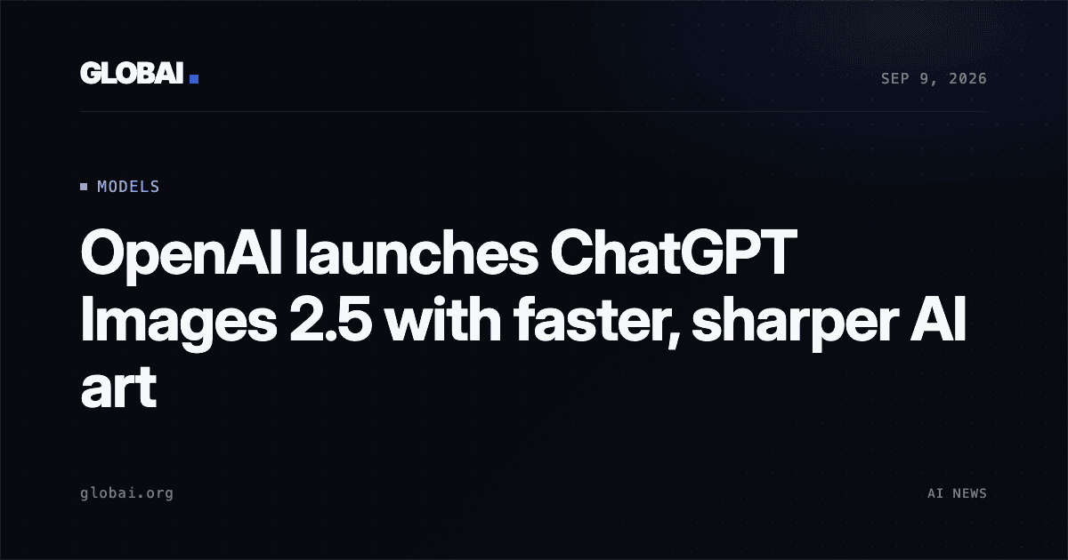 OpenAI launches ChatGPT Images 2.5 with faster, sharper AI art