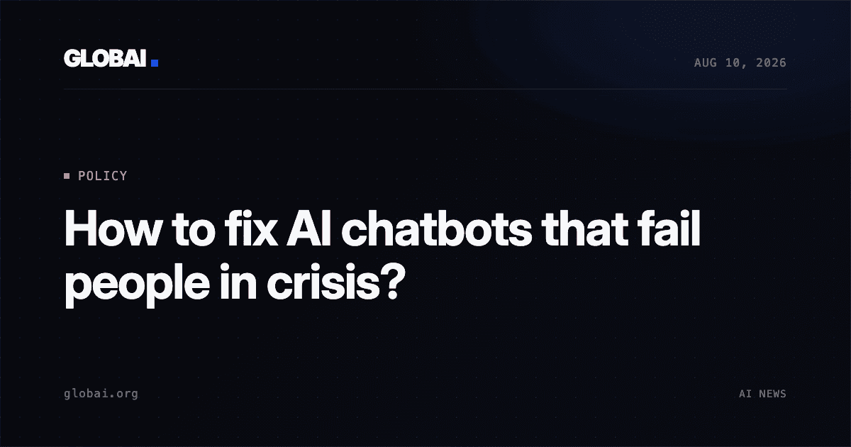 How to fix AI chatbots that fail people in crisis?