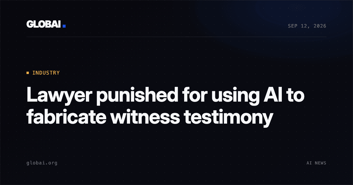 Lawyer punished for using AI to fabricate witness testimony
