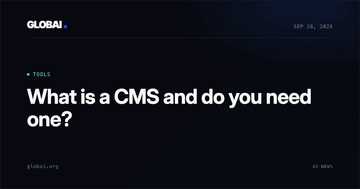 What is a CMS and do you need one?