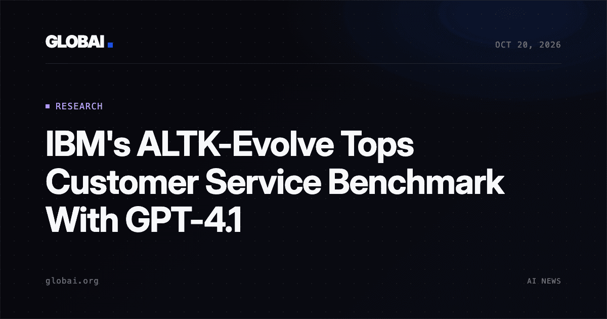 IBM's ALTK-Evolve Tops Customer Service Benchmark With GPT-4.1