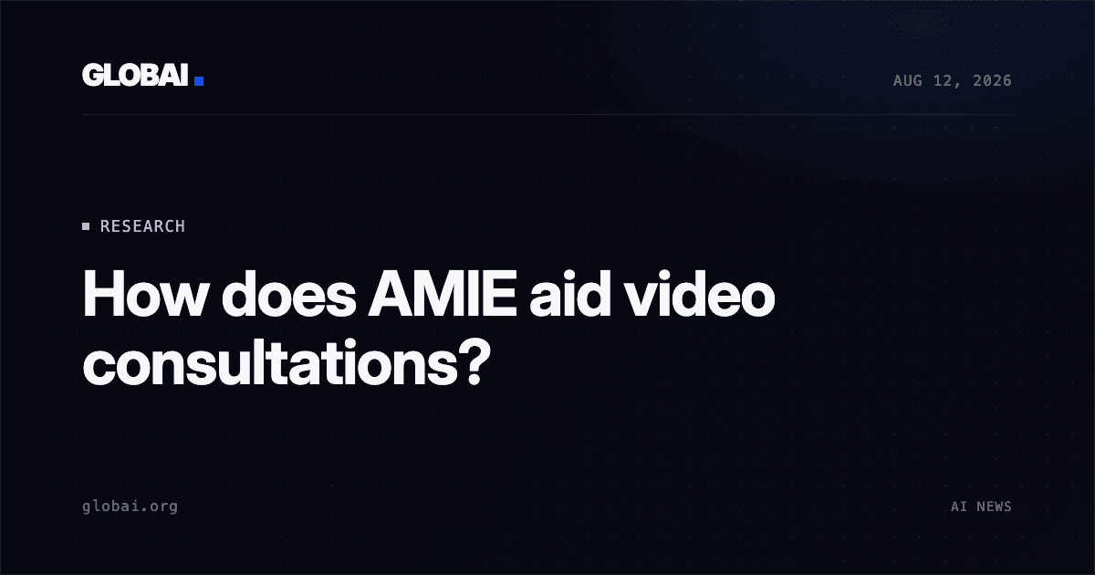 How does AMIE aid video consultations?