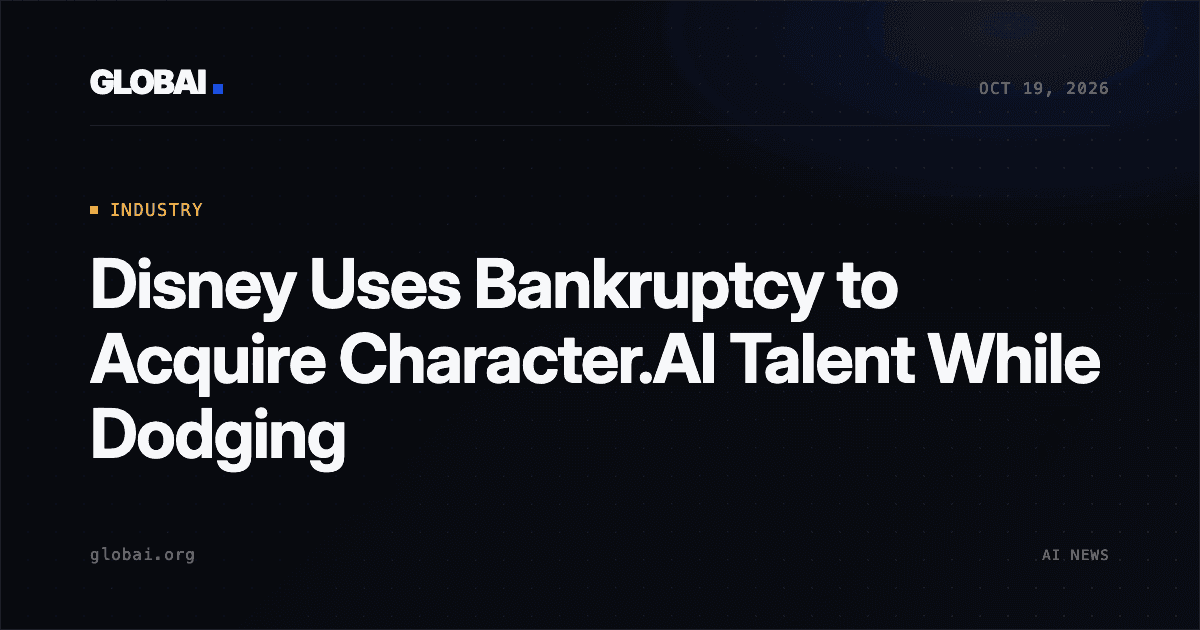 Disney Uses Bankruptcy to Acquire Character.AI Talent While Dodging