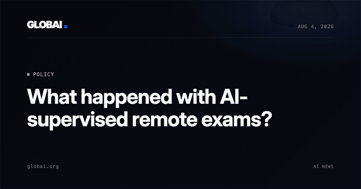 What happened with AI-supervised remote exams?