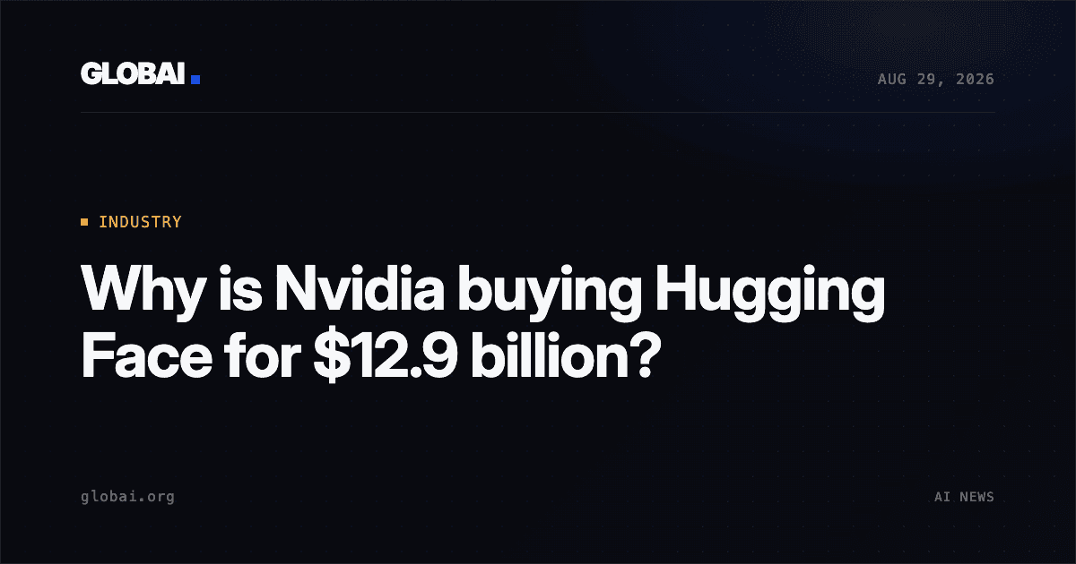 Why is Nvidia buying Hugging Face for $12.9 billion?